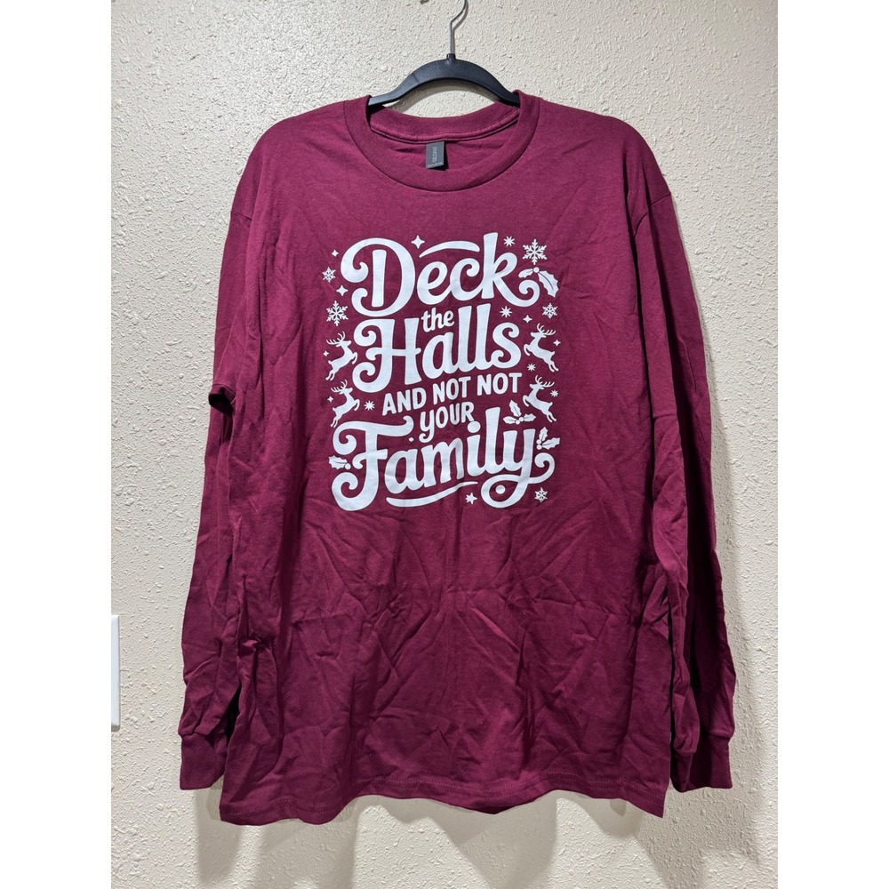 Gildan Deck the Halls Not Your Family Christmas Shirt Maroon Long Sleeve Large